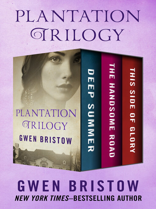 Title details for Plantation Trilogy by Gwen  Bristow - Available